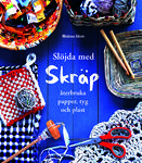 Slöjda med skräp