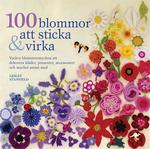 100 blommor att sticka & virka